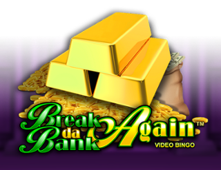 Break da Bank Again Video Bingo
