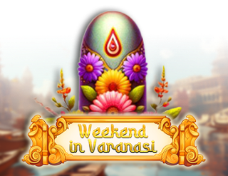 Weekend in Varanasi